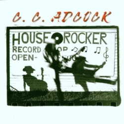 C.C.Adcock - House Rocker